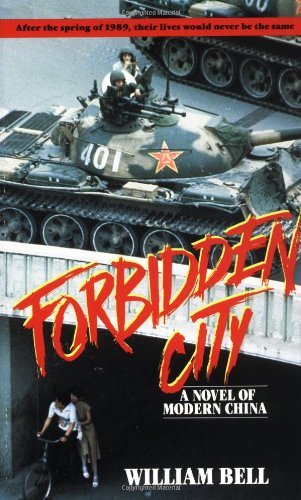 Cover for William Bell · Forbidden City: a Novel of Modern China (Paperback Book) (1996)
