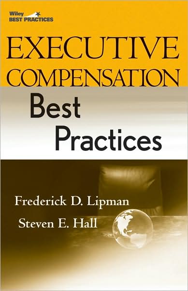 Cover for Frederick D. Lipman · Executive Compensation Best Practices (Hardcover Book) (2008)