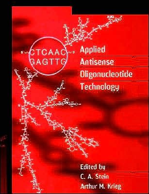 Cover for CA Stein · Applied Antisense Oligonucleotide Technology (Paperback Bog) (1998)