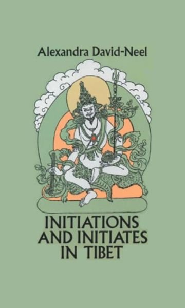 Cover for Alexandra David-neel · Initiations and Initiates in Tibet (Paperback Book) [Reprint edition] (2011)