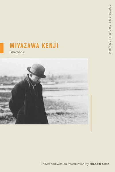 Cover for Kenji Miyazawa · Miyazawa Kenji: Selections - Poets for the Millennium (Paperback Book) (2007)