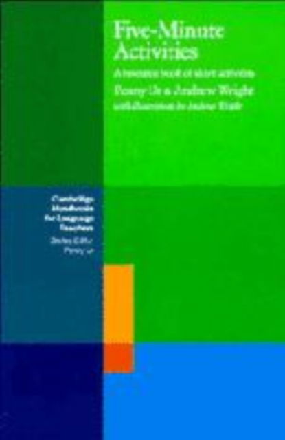 Five-Minute Activities: A Resource Book of Short Activities - Cambridge Handbooks for Language Teachers - Penny Ur - Książki - Cambridge University Press - 9780521394796 - 6 lutego 1992