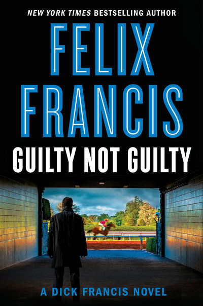 Cover for Felix Francis · Guilty Not Guilty (Hardcover Book) (2019)