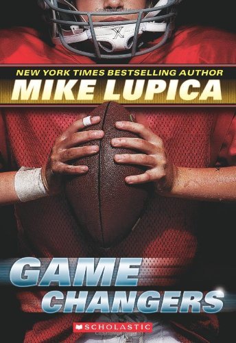 Cover for Mike Lupica · Game Changers: Book 1 (Paperback Book) [Reprint edition] (2013)