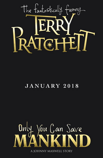 Cover for Terry Pratchett · Only You Can Save Mankind - Johnny Maxwell (Paperback Bog) (2018)