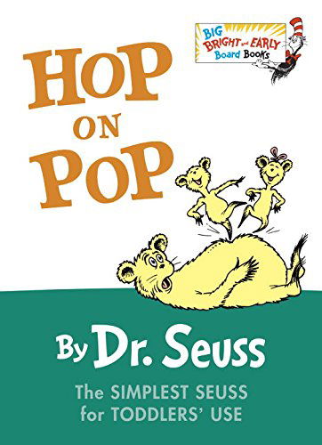 Cover for Dr. Seuss · Hop on Pop (Big Bright &amp; Early Board Book) (Tavlebog) [Brdbk edition] (2015)