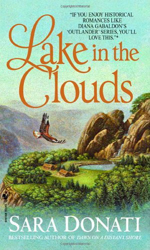 Lake in the Clouds - Sara Donati - Books - Bantam - 9780553582796 - April 29, 2003