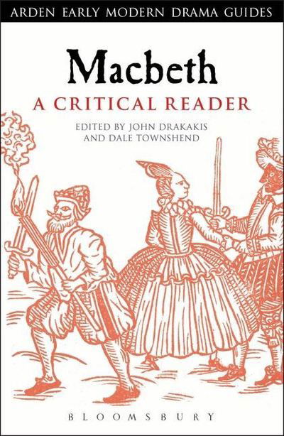 Cover for John Drakakis · Macbeth: A Critical Reader - Arden Early Modern Drama Guides (Inbunden Bok) (2013)