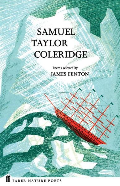 Cover for Samuel Taylor Coleridge · Samuel Taylor Coleridge - Faber Nature Poets (Hardcover Book) [Main edition] (2016)