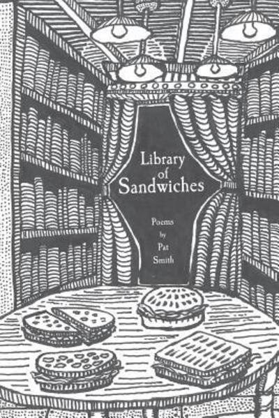 Cover for Pat Smith · Library of Sandwiches: Poems by Pat Smith (Paperback Book) (2018)