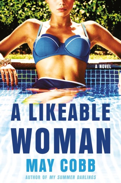 Cover for May Cobb · A Likeable Woman (Hardcover Book) (2023)