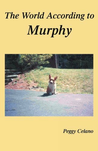 Cover for Peggy Celano · The World According to Murphy (Paperback Book) (2004)
