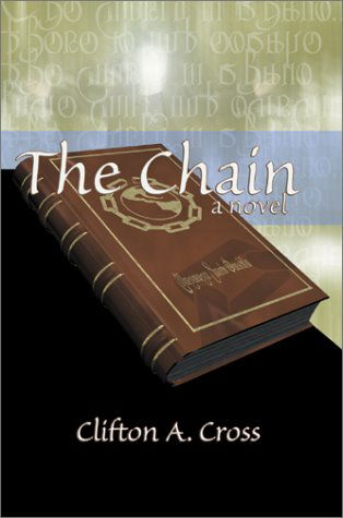Clifton Cross · The Chain: a Novel (Inbunden Bok) (2002)