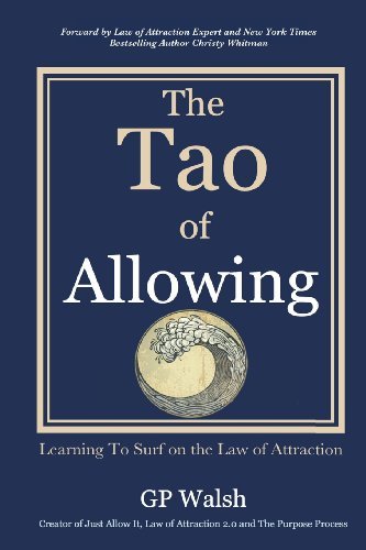Cover for Gp Walsh · The Tao of Allowing: Surfing on the Law of Attraction (Taschenbuch) (2013)