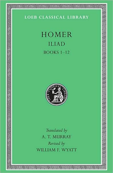 Cover for Homer · Iliad, Volume I: Books 1–12 - Loeb Classical Library (Innbunden bok) (1924)