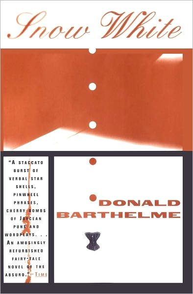 Cover for Barthelme. · Snow White (Paperback Book) (1996)