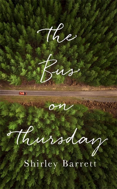 Cover for Shirley Barrett · The Bus on Thursday (Hardcover Book) (2018)