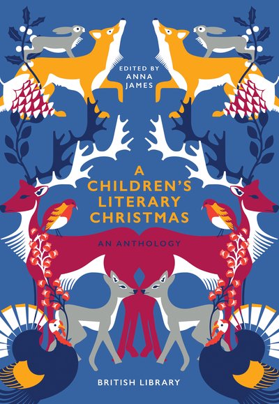 Cover for Anna James · A Children's Literary Christmas: An Anthology (Hardcover Book) (2019)