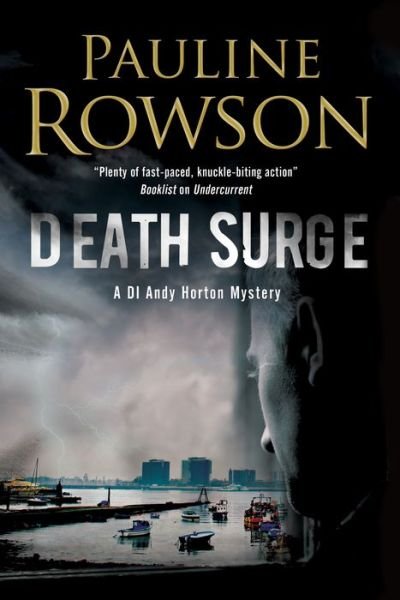 Cover for Pauline Rowson · Death Surge - An Andy Horton Mystery (Innbunden bok) [Main - Large Print edition] (2018)