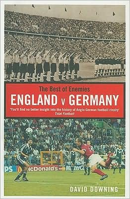 Cover for David Downing · The Best of Enemies: England v Germany (Paperback Bog) [2 Revised edition] (2001)