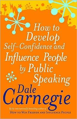 How To Develop Self-Confidence - Dale Carnegie - Bøger - Ebury Publishing - 9780749305796 - 29. marts 1990