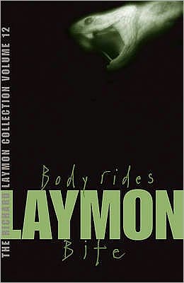 The Richard Laymon Collection Volume 12: Body Rides & Bite - Richard Laymon - Books - Headline Publishing Group - 9780755331796 - February 5, 2007