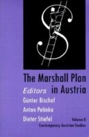 The Marshall Plan in Austria: Vol 8 - Contemporary Austrian Studies - Anton Pelinka - Książki - Taylor & Francis Inc - 9780765806796 - 31 sierpnia 2000