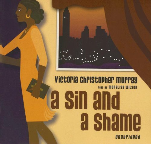 Cover for Victoria Christopher Murray · A Sin and a Shame (Audiobook (CD)) [Unabridged edition] (2006)