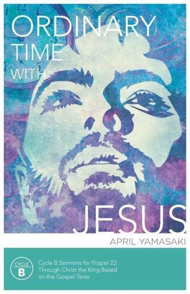 Cover for April Yamasaki · Ordinary time with Jesus (Book) [First Edition. edition] (2014)