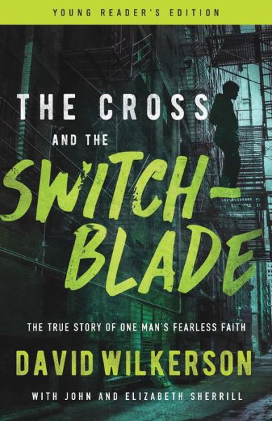 Cross and the Switchblade - David Wilkerson - Boeken - Chosen Books - 9780800798796 - 19 juni 2018