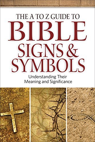 Cover for Neil Wilson · The A to Z Guide to Bible Signs and Symbols - Understanding Their Meaning and Significance (Paperback Book) (2015)