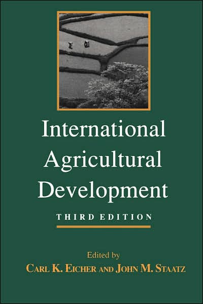 Cover for Carl K Eicher · International Agricultural Development - The Johns Hopkins Studies in Development (Paperback Book) [Third edition] (1999)