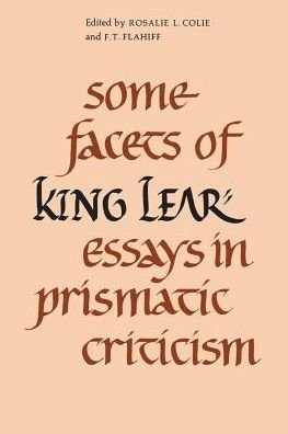 Some Facets of King Lear: Essays in Prismatic Criticism - Heritage (Paperback Book) (1974)