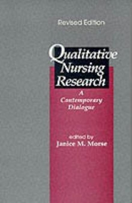 Cover for Janice M Morse · Qualitative Nursing Research: A Contemporary Dialogue (Paperback Bog) [Rev Ed. edition] (1991)