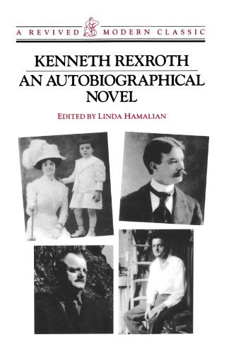 Cover for K Rexroth · An Autobiographical Novel (Paper Only) - Revived Modern Classic (Paperback Bog) [Revised &amp; Expanded edition] (1993)