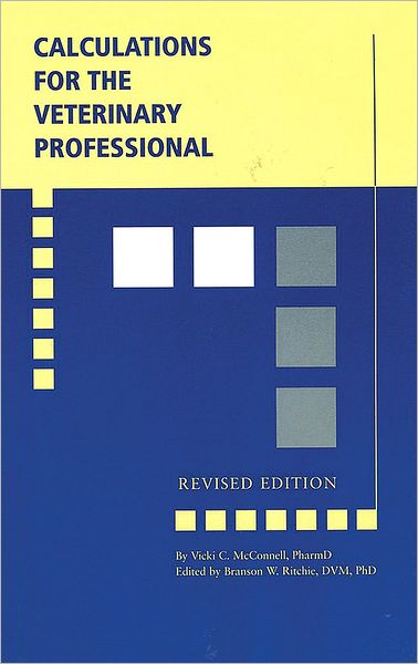 Cover for V McConnell · Calculations for the Veterinary Professional, Revised Edition (Paperback Book) (2001)