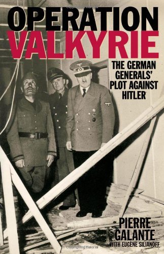 Operation Valkyrie: The German Generals' Plot Against Hitler - Pierre Galante - Books - Cooper Square Publishers Inc.,U.S. - 9780815411796 - July 8, 2002