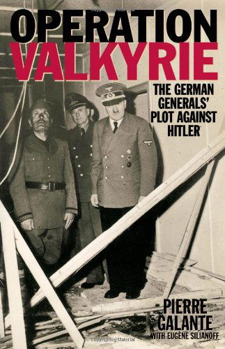 Cover for Pierre Galante · Operation Valkyrie: The German Generals' Plot Against Hitler (Taschenbuch) (2002)