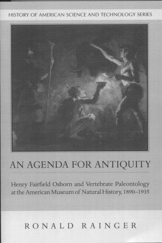 Cover for Ronald Rainger · An Agenda for Antiquity: Henry Fairfield Osborn and Vertebrate Paleontology at the American Museum of Natural History, 1890- (Paperback Book) (2003)