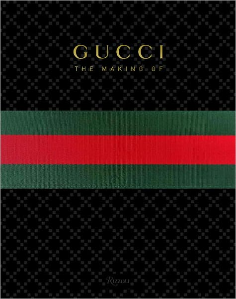 Cover for Stefano Tonchi · GUCCI: The Making Of (Hardcover Book) (2011)