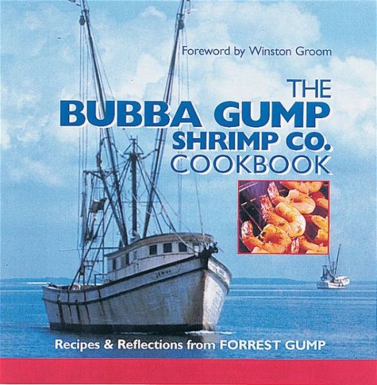 Cover for Winston Groom · The Bubba Gump Shrimp Co. Cookbook (Gebundenes Buch) (1994)