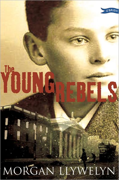 Cover for Morgan Llywelyn · The Young Rebels (Paperback Book) (2006)