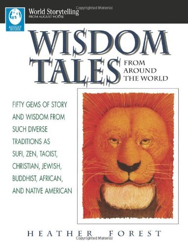 Cover for Heather Forest · Wisdom Tales from Around the World (World Storytelling) (Paperback Book) (2005)