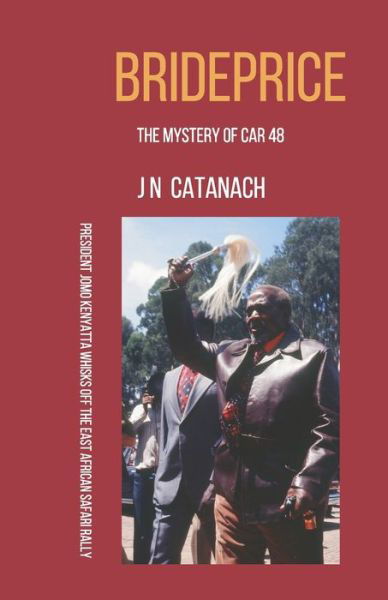 Brideprice The Mystery of Car 48 - J N Catanach - Książki - The Hornbill Press - 9780970640796 - 31 stycznia 2021