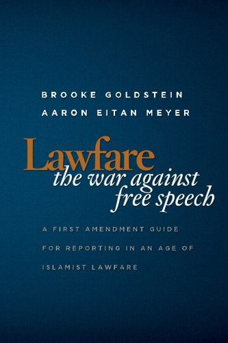 Cover for Aaron Eitan Meyer · Lawfare: the War Against Free Speech: a First Amendment Guide for Reporting in an Age of Islamist Lawfare (Paperback Book) (2011)