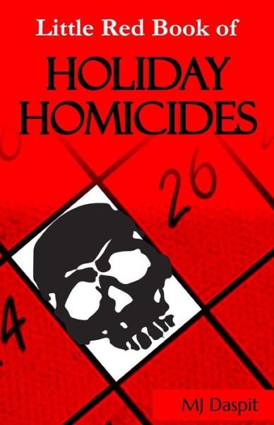 Cover for Mj Daspit · The Little Red Book of Holiday Homicides (Paperback Book) (2015)