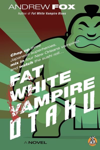 Cover for Andrew Fox · Fat White Vampire Otaku (Paperback Book) (2021)