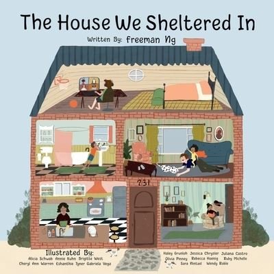Cover for Freeman Ng · House We Sheltered in and the Masks We Wore (Book) (2023)