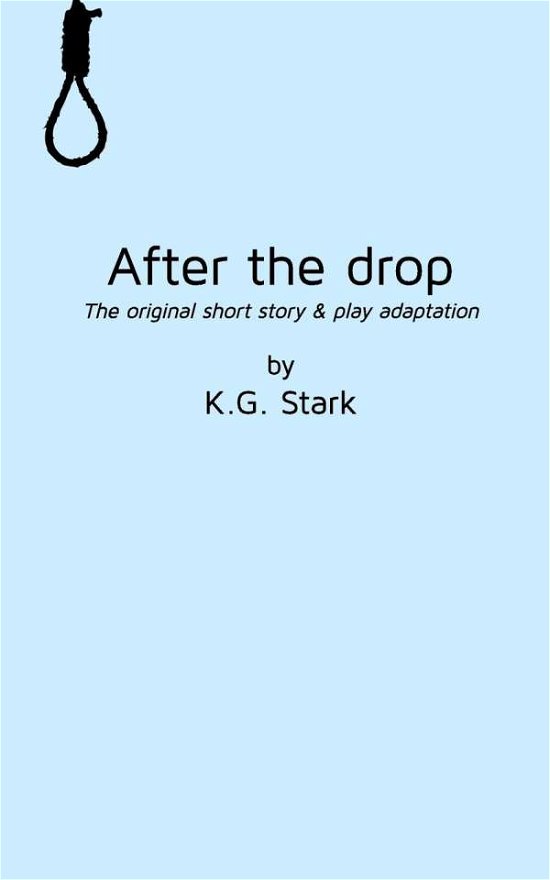 Cover for KG Stark · After the drop (Pocketbok) (2017)