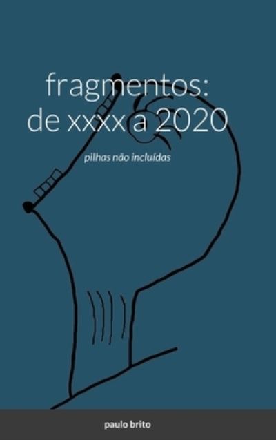 Cover for Paulo Brito · Fragmentos (Hardcover bog) (2021)